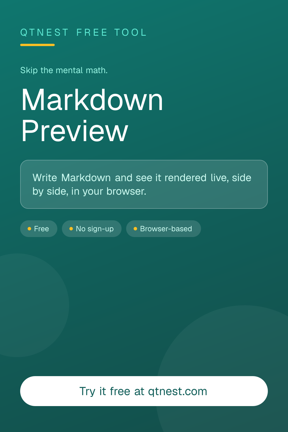 Write Markdown and see it rendered live, side by side. Supports headings, lists, links, code blocks, tables, and more. Browser-based and private.