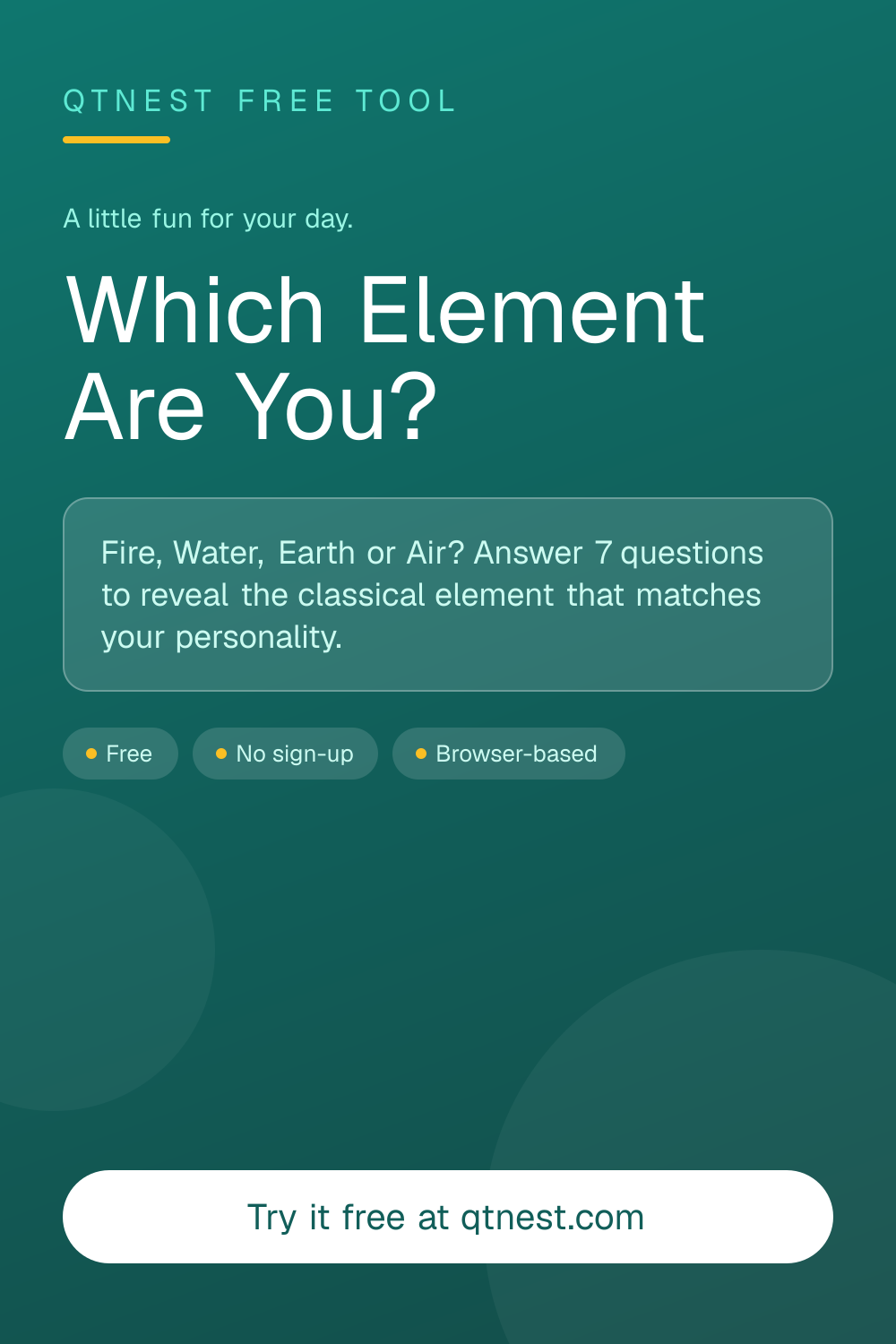 Free personality quiz — find out whether you are Fire, Water, Earth, or Air. 7 quick questions and an instant, shareable result. No sign-up needed.