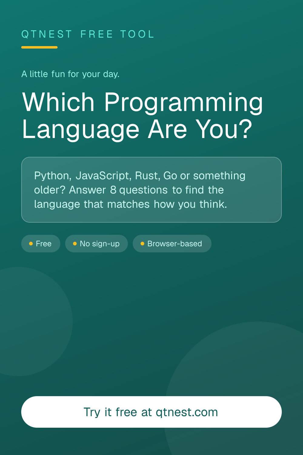 Free personality quiz for developers — find out whether you are Python, JavaScript, TypeScript, Rust, Go, C, Ruby or SQL. 8 questions, instant shareable result. No sign-up.